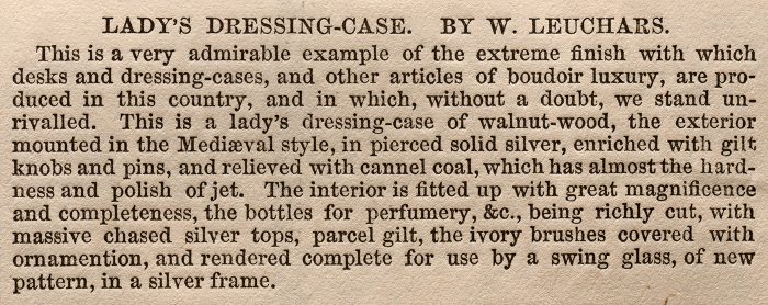 Description of the lady's dressing case by Leuchars, entered into the 1851 Great Exhibition.