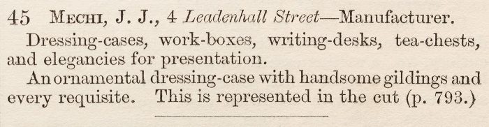 A description of Mechi's ornamental dressing case taken from the ‘Official Descriptive And Illustrated Catalogue Of The Great Exhibition Of The Works Of Industry Of All Nations 1851’.